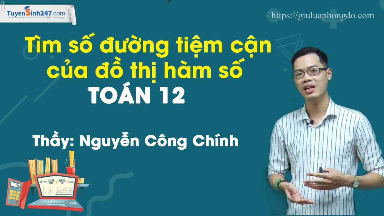 Đồ Thị Hàm Số Có Bao Nhiêu Đường Tiệm Cận – Đồ Thị Hàm Số Có Bao Nhiêu Đường Tiệm Cận Ngang?