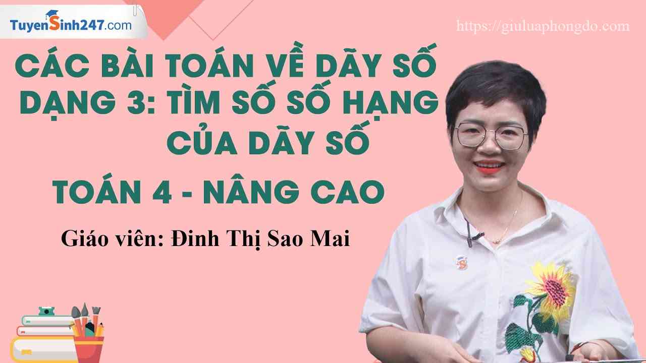 Cách Tính Có Bao Nhiêu Số Hạng – Công Thức Tính Số Số Hạng Lớp 3