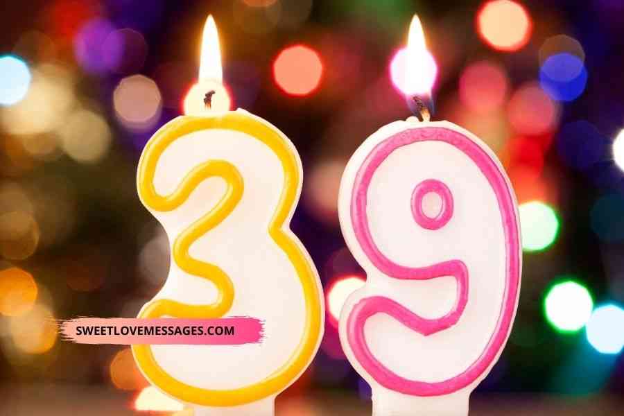 39th birthday quotes for myself