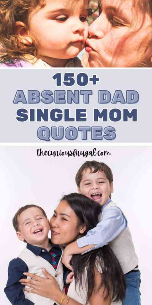 absent father inspiration single mom quotes