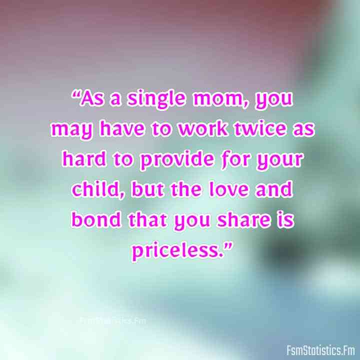 absent father inspiration single mom quotes