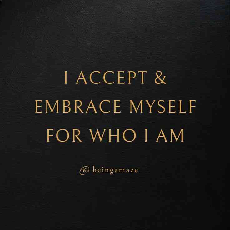 accept me for who i am quotes