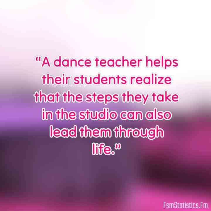 dance teacher quotes