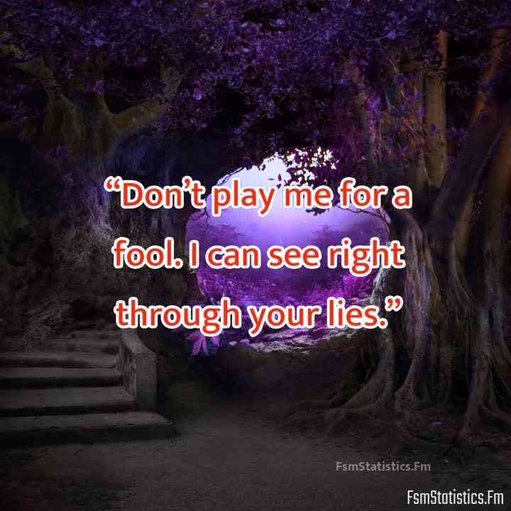 don't play me for a fool quotes