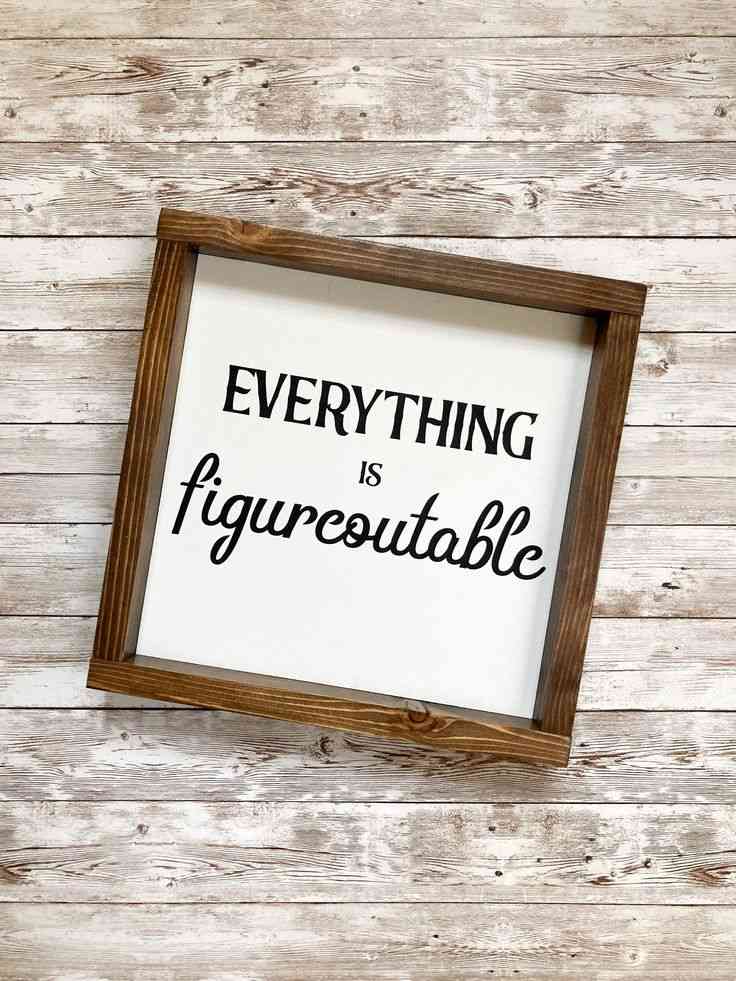 everything is figureoutable quotes