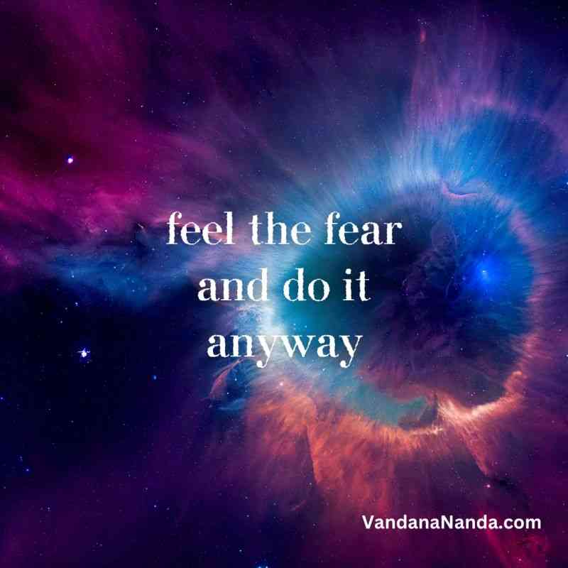 feel the fear and do it anyway quotes