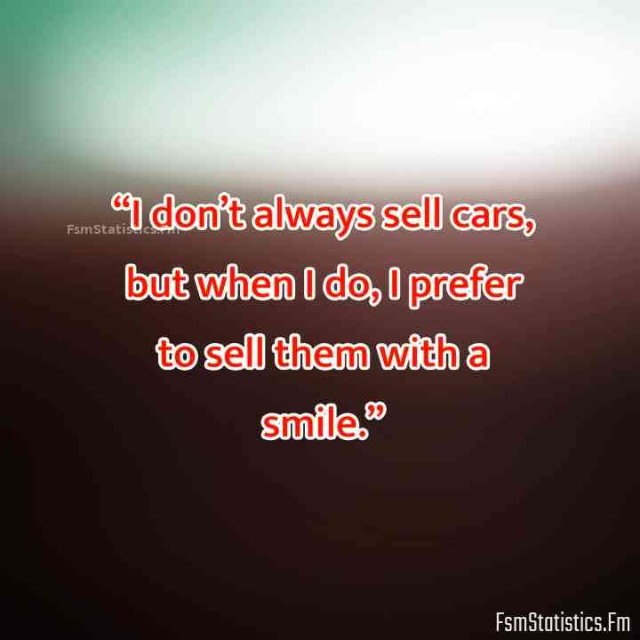 funny car salesman quotes