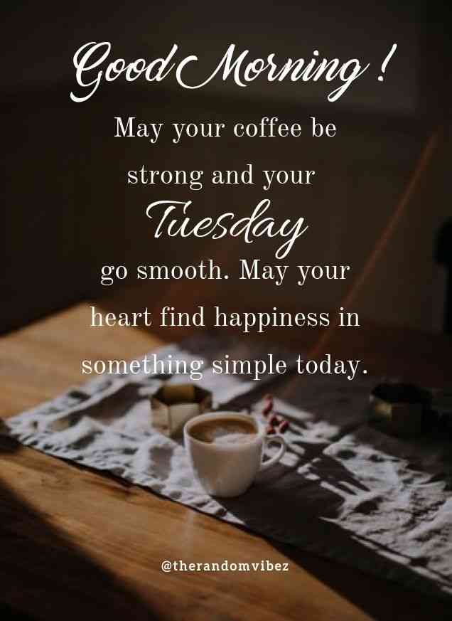 good morning quotes for tuesday