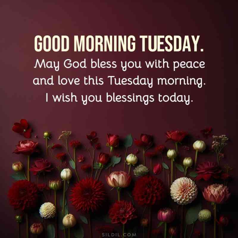 good morning tuesday blessings images and quotes