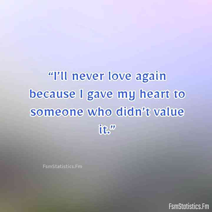 hurt you never loved me quotes