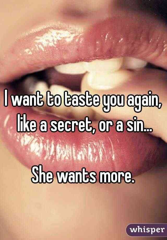 Quotes About Wanting to Taste You