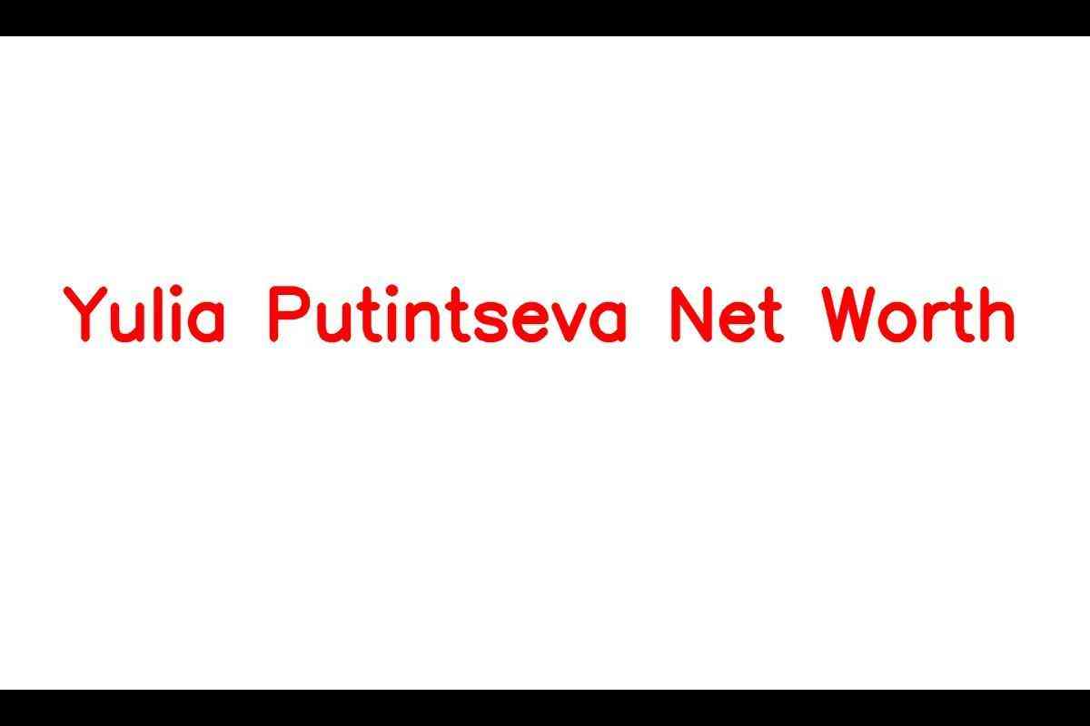 Yulia Putintseva’s Net Worth and Career Accomplishments in Tennis