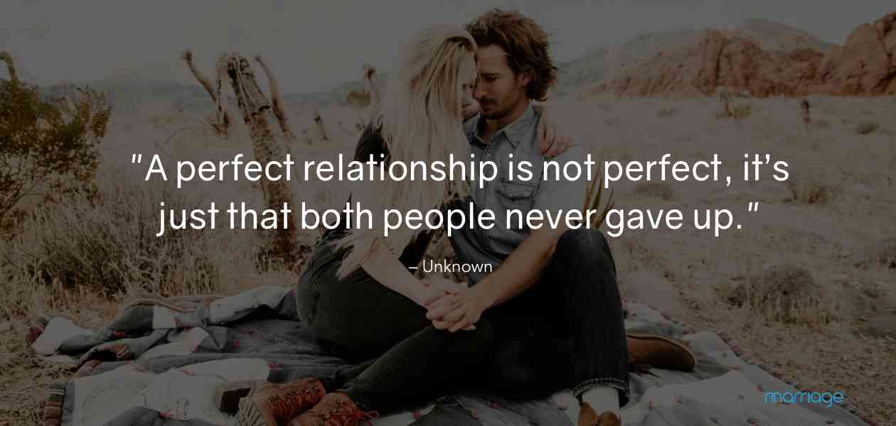 no relationship is perfect quotes