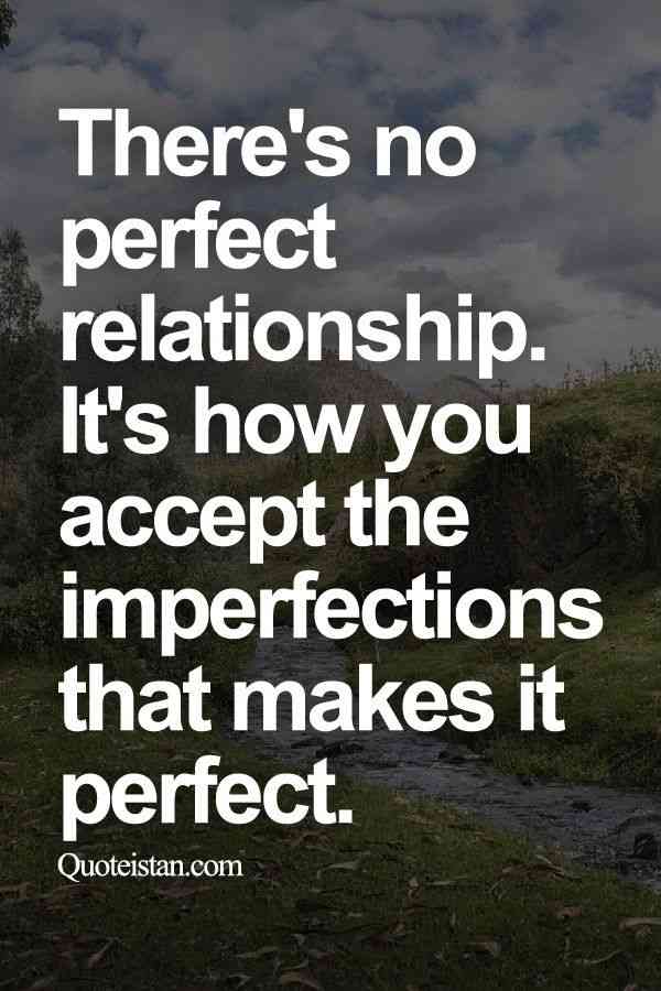 no relationship is perfect quotes