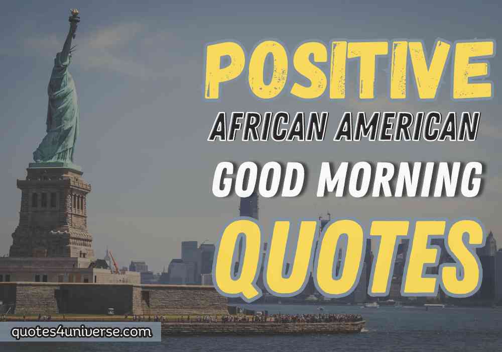 positive african american good morning quotes