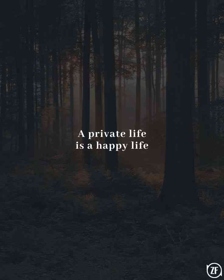 Inspirational Quotes About Living a Private Life