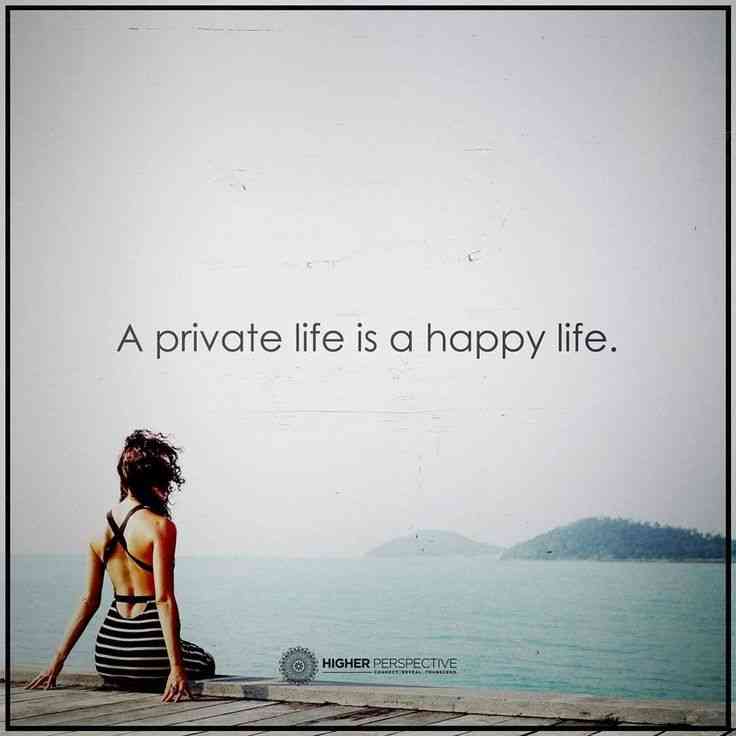 quotes about private life