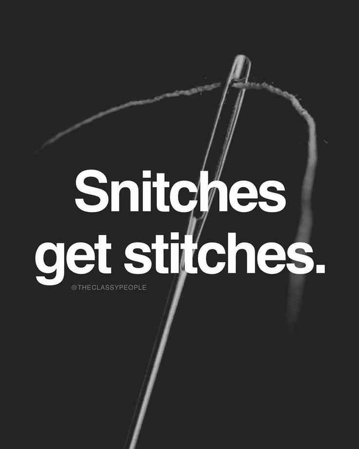 quotes about snitches