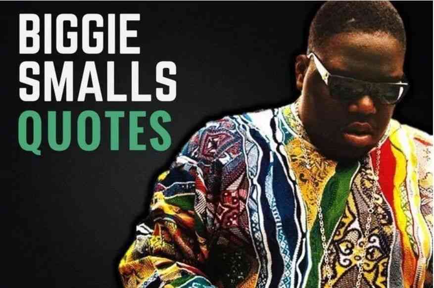 quotes of biggie smalls