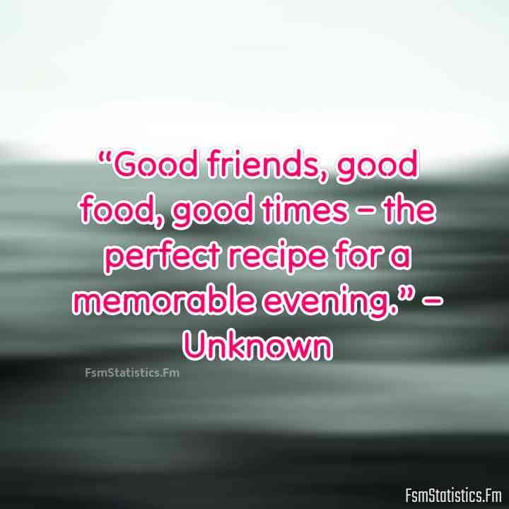 quotes on food and friendship