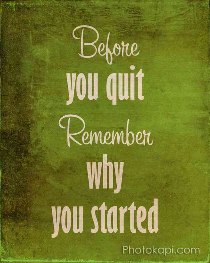 remember why you started quote