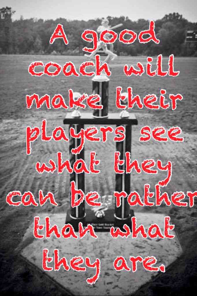 softball coach quotes