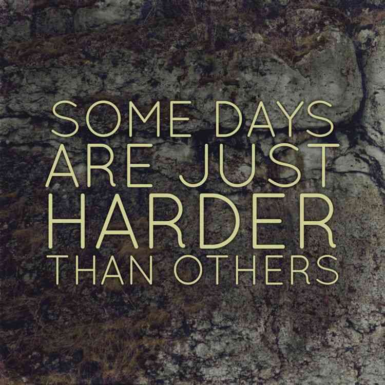 some days are better than others quotes