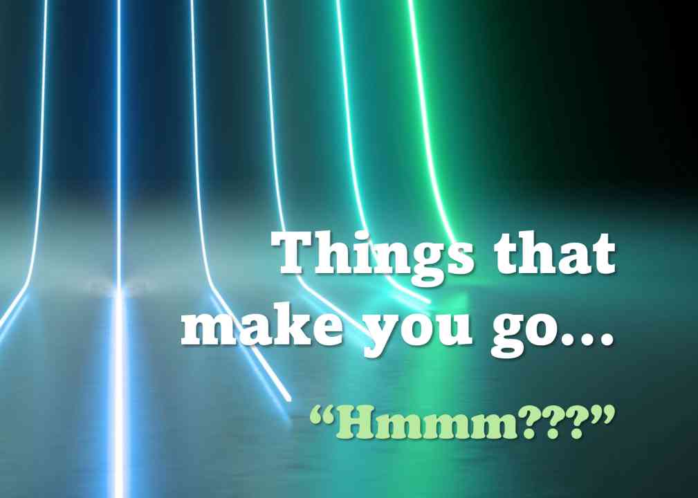 things that make you go hmmm quotes