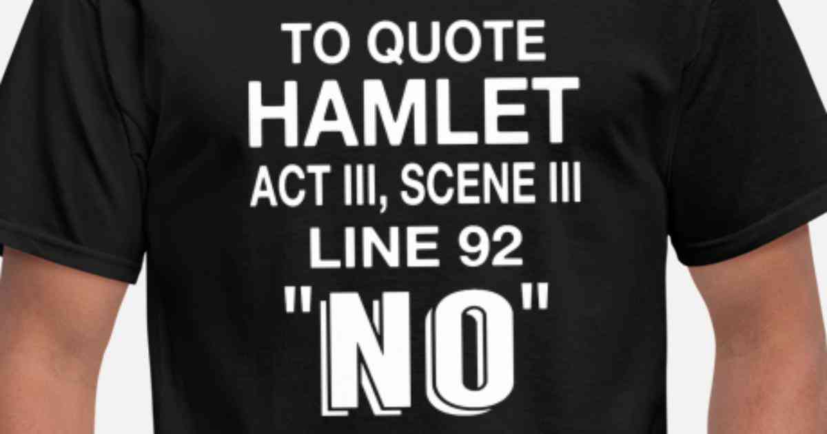 to quote hamlet no