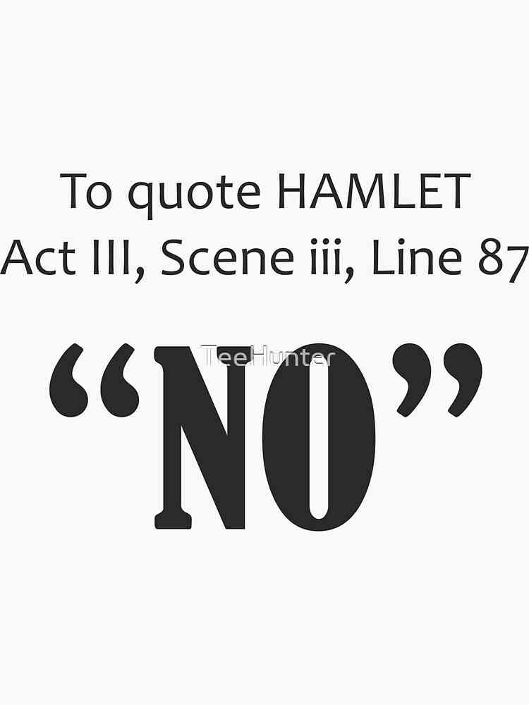 to quote hamlet no