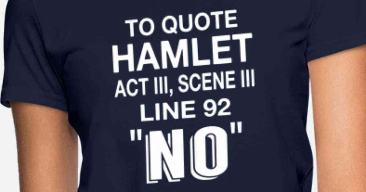 to quote hamlet no