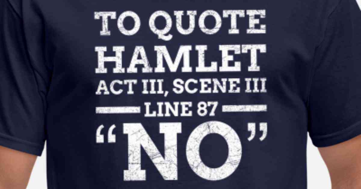 to quote hamlet no