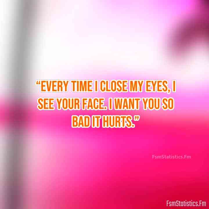 wanting you so bad quotes