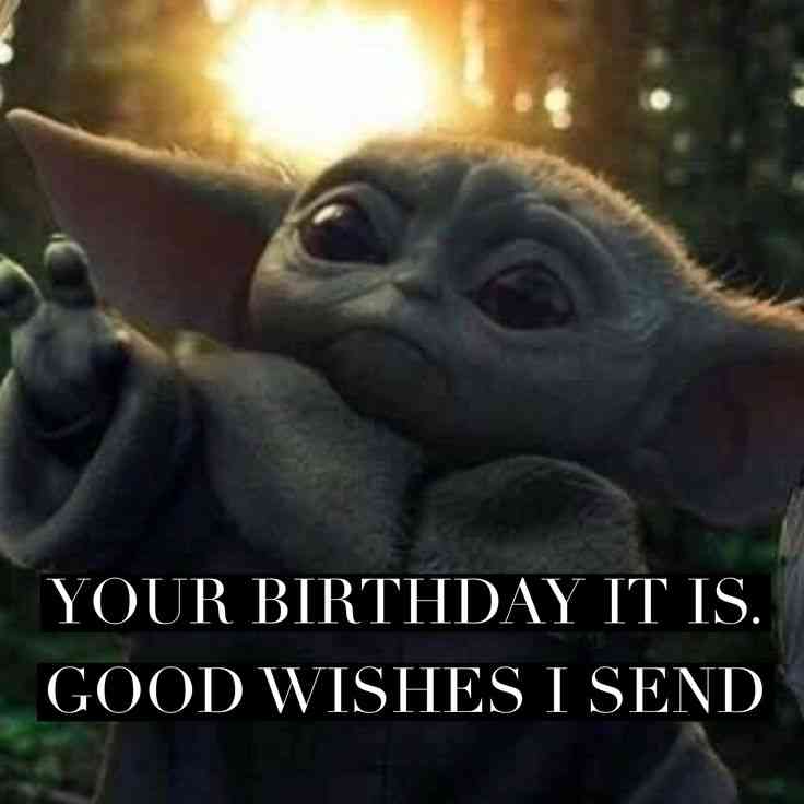 yoda birthday quotes