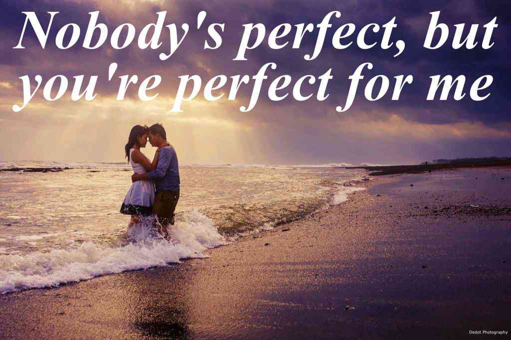 you are perfect for me quotes