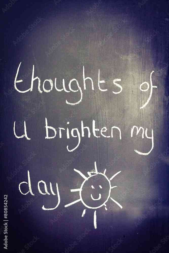 you brighten my day quotes